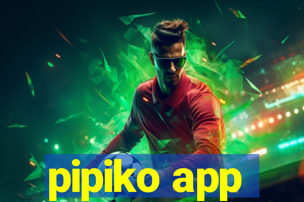 pipiko app